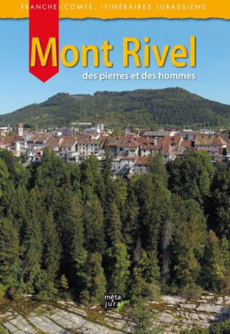 Mont Rivel, des pierres et des hommes